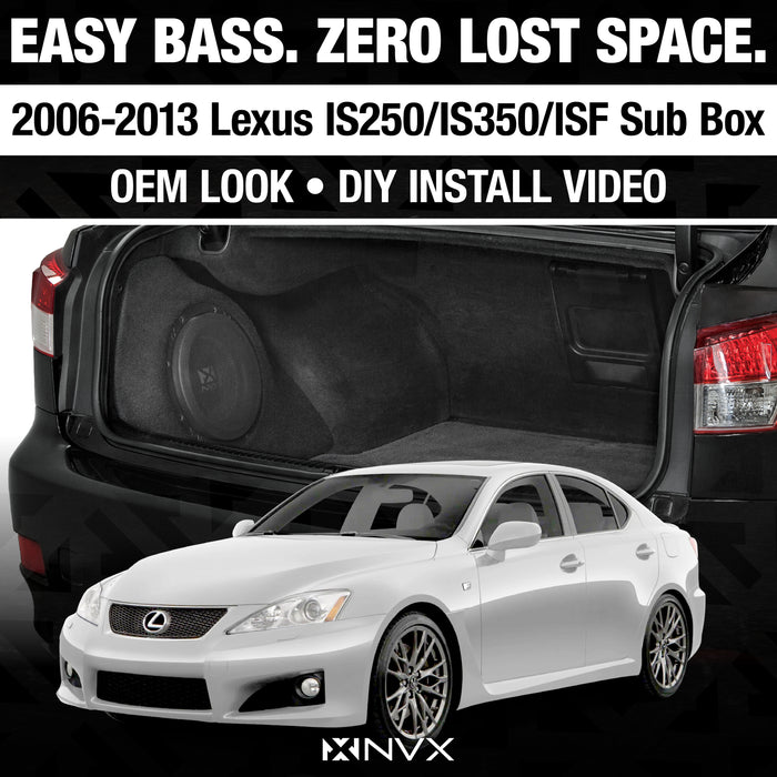 2006-2013 Lexus IS250/IS350/ISF - 800W RMS 10" Loaded Subwoofer Enclosure | NVX BE-LEX-IS0613-VCW104